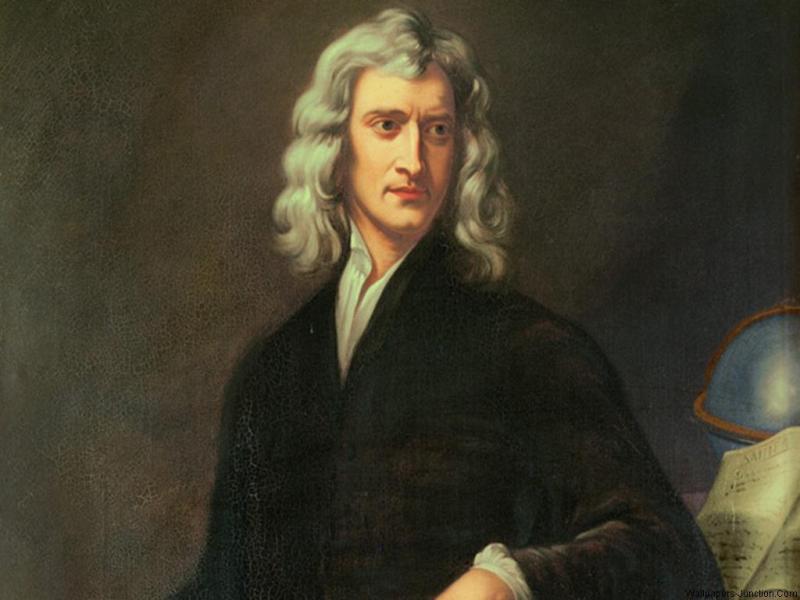 Sir Isaac Newton.