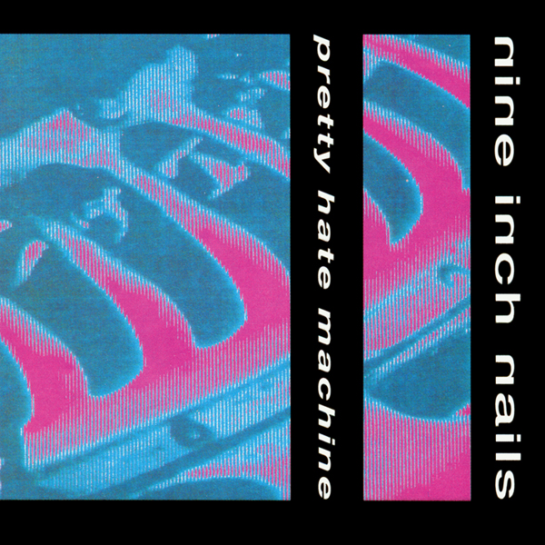 Nine-Inch-Nails-Pretty-Hate-Machine